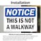 Signmission This Is Not A Walkway, 14 in W x Rectangle, Vinyl Decal OS-2PACK-NS-D-1014-L-18633 - alternate 3